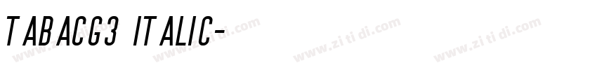 TabacG3 Italic字体转换 TabacG3 Italic字体转换